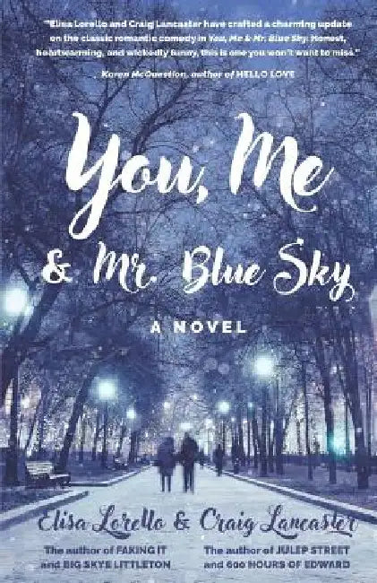 You, Me & Mr. Blue Sky by Craig Lancaster