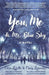 You, Me & Mr. Blue Sky by Craig Lancaster