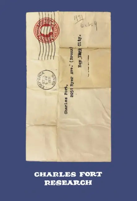 Charles Fort: Research by Charles Fort, Christine Burgin, Andrew Lampert