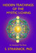 Hidden Teachings of the Mystic I-Ching: Activating the Gateways to the Many Lives of the Spectral Soul by Steven Strasnick