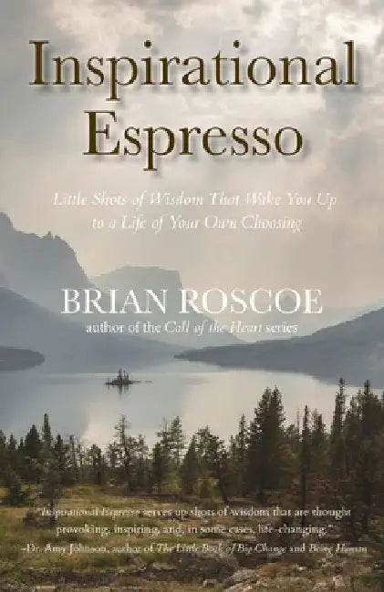 Inspirational Espresso by Brian Roscoe