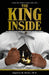 The King Inside: Practical Advice for Young African-American Males by Rouse, Angelise M.