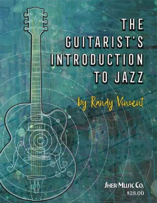 The Guitarist's Introduction to Jazz by Randy Vincent
