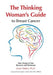 The Thinking Woman's Guide to Breast Cancer: Take Charge of Your Recovery and Remission by Janet Maker, Dwight L. McKee