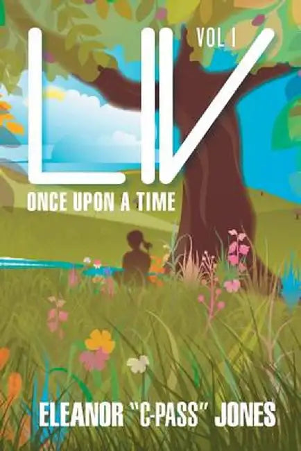 LIV: Once Upon a Time by Eleanor "C-Pass" Jones