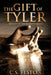 The Gift of Tyler by C. S. Elston