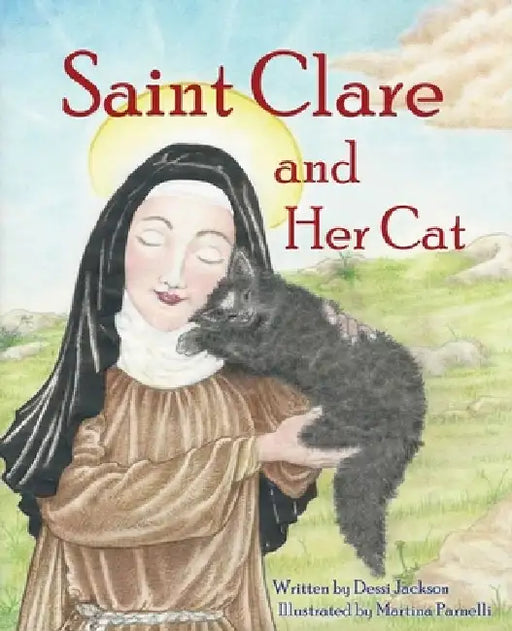 Saint Clare and Her Cat by Dessi Jackson