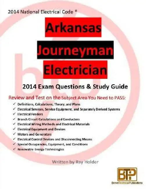 Arkansas 2014 Journeyman Electrician Study Guide by Ray Holder