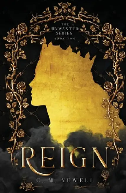 Reign by C. M. Newell