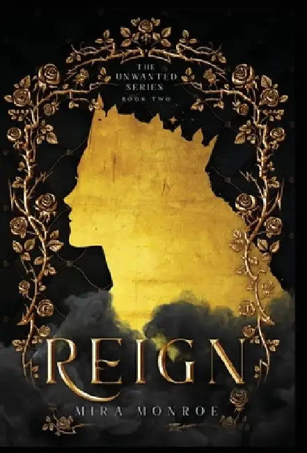Reign by Mira Monroe