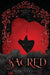 Sacred: The Unwanted Series by C. M. Newell