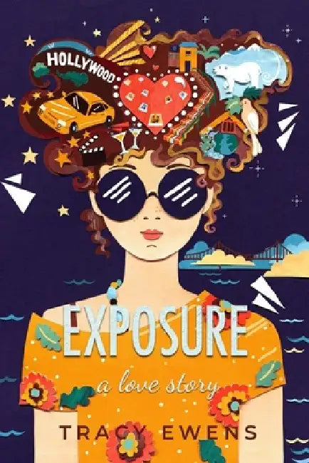 Exposure: A Love Story by Tracy Ewens