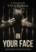 In Your Face: From Actor to Animal Activist by Chris DeRose, Steve Tiger