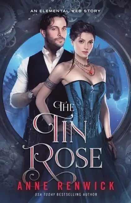 The Tin Rose by Anne Renwick
