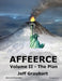 AFFEERCE Volume II - The Plan: (B&W Edition) by Jeff Graubart