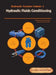 Hydraulic Systems Volume 4: Hydraulic Fluids Conditioning by Medhat Khalil