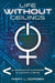 Life Without Ceilings: A Woman's Career in Computers by Mary L. Gorden