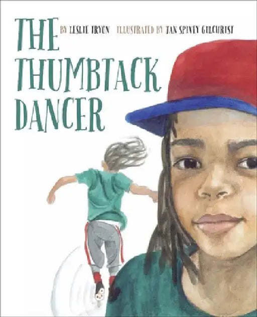 The Thumbtack Dancer by Leslie Tyron