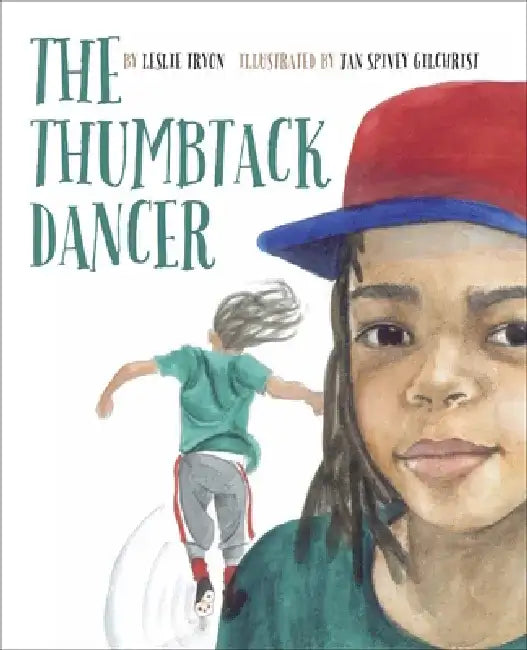 The Thumbtack Dancer by Leslie Tyron