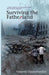 Surviving the Fatherland: A True Coming-Of-Age Love Story Set in WWII Germany by Annette Oppenlander