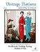 Vintage Notions Monthly - Issue 9: A Guide Devoted to the Love of Needlework, Cooking, Sewing, Fasion & Fun by Amy Barickman