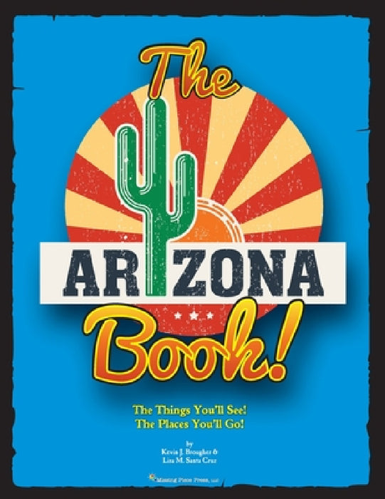 The Arizona Book by Kevin Brougher, Lisa M. Santa Cruz