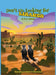 Don't go looking for Lizards by R. D. Sullivan, Blueberry Illustrations