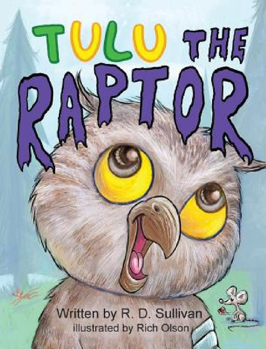 Tulu the Raptor by R. D. Sullivan