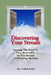 Discovering Your Stream: Opening The Door To Your Spirituality As You Become A Practicing Medium by Colleen Kulikowski, Mark D. Donnelly