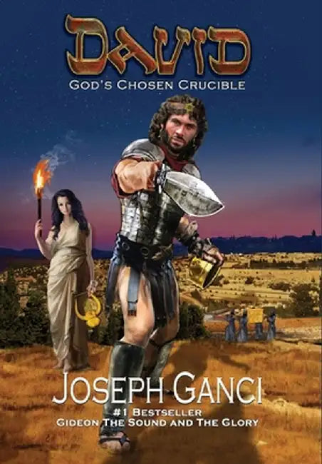 David God's Chosen Crucible by Joseph Ganci