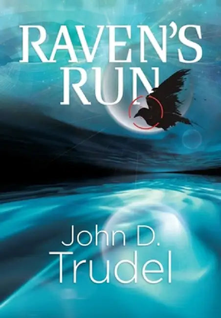 Raven's Run: A Cybertech Thriller by John D. Trudel