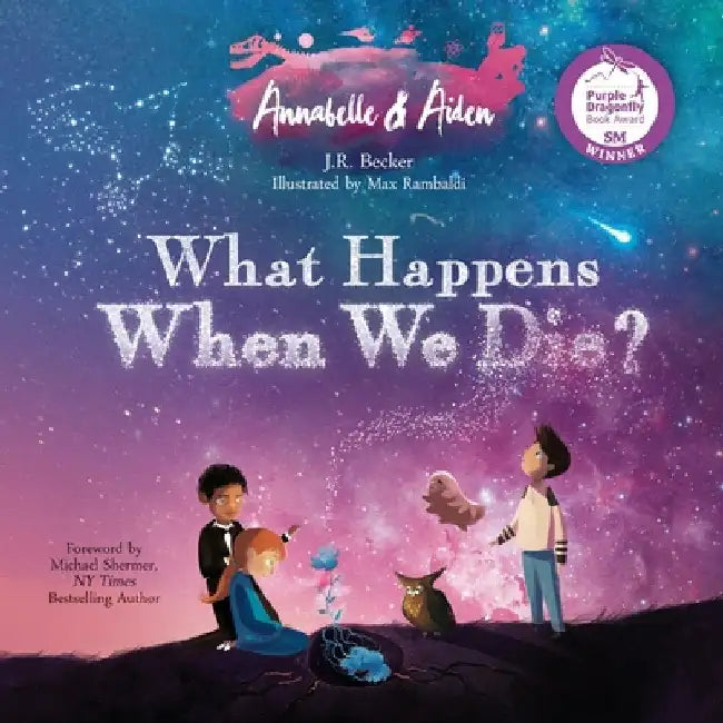 Annabelle & Aiden: What Happens When We Die? by Becker, J. R.