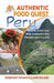 Authentic Food Quest Peru: A Guide to Eat Your Way Authentically Through Lima & Cusco by Rosemary Kimani, Claire Rouger