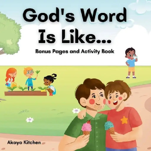 God's Word Is Like... Bonus Pages and Activity Book by Akaya Kitchen
