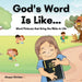 God's Word Is Like... by Akaya Kitchen