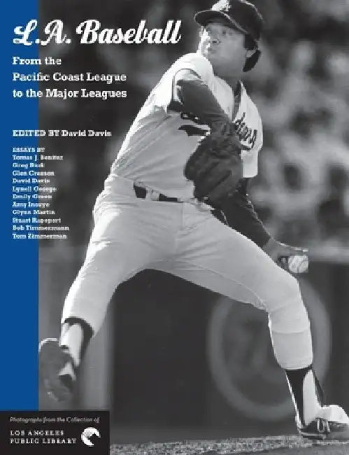 L.A. Baseball: From the Pacific Coast League to the Major Leagues by Tomas J. Benitez
