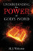 Understanding the Power of God's Word by M. J. Welcome