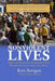 Nonviolent Lives: People and Movements Changing the World Through the Power of Active Nonviolence by Ken Butigan