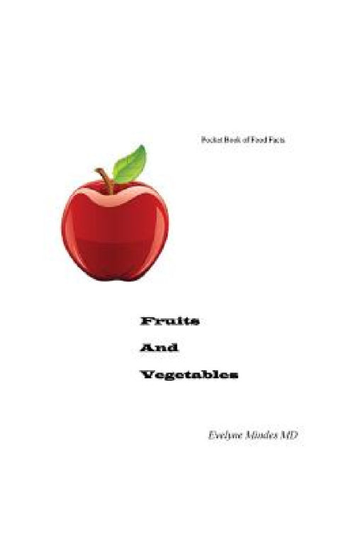 Pocket Book Of Food Facts: Fruits and Vegetables by Evelyne Mindes