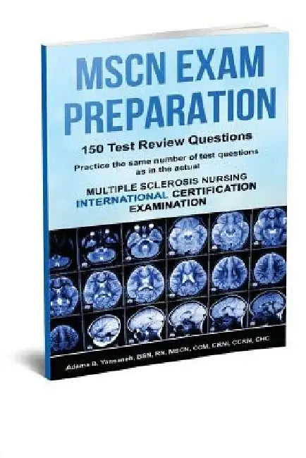 MSCN Exam Preparation: 150 Test Review Questions by Adama B. Yansaneh Mscn