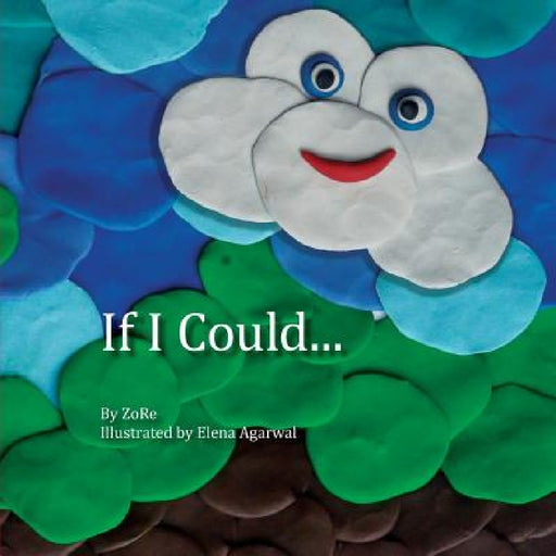 If I Could by Zohreh Rezazadeh, Elena Agarwal, Sona Agarwal