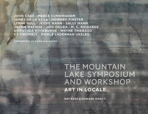 Mountain Lake Symposium and Workshop: Art in Locale by Howard Risatti