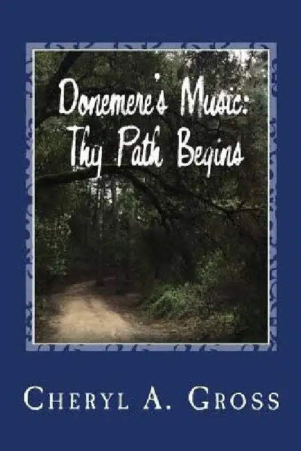 Thy Path Begins by Cheryl a. Gross