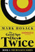 The Good Spy Dies Twice by Mark H. Hosack