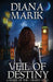 Veil of Destiny by Diana Marik