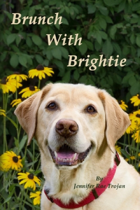 Brunch With Brightie by Jennifer Rae Trojan