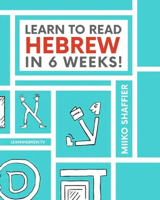 Learn to Read Hebrew in 6 Weeks by Miiko Shaffier
