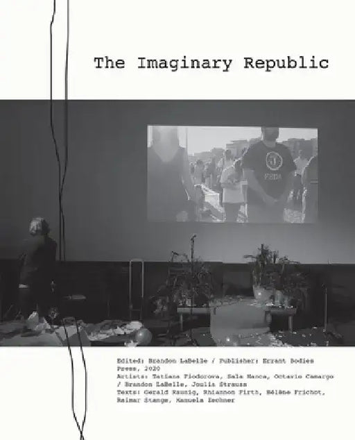 The Imaginary Republic by Brandon LaBelle