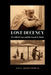 Lost Decency (the Gilded Cages and the Search for Home) by Atta Arghandiwal