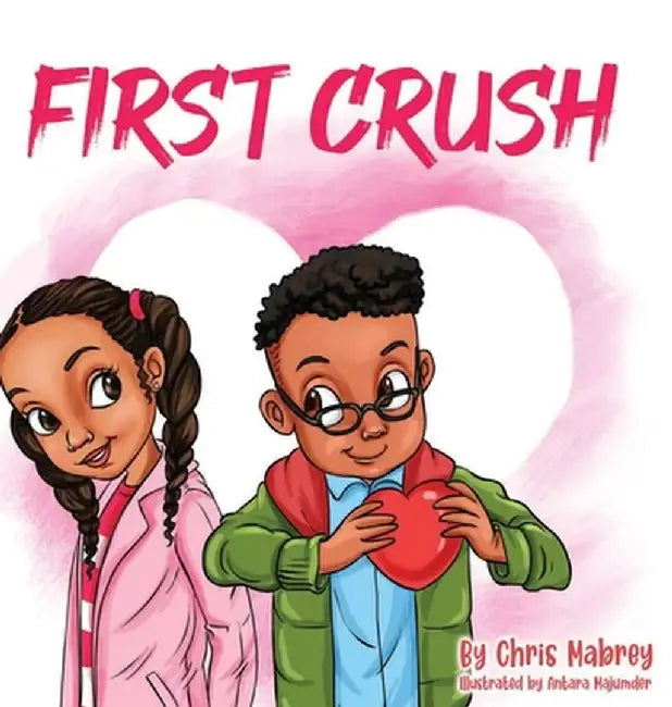 First Crush by Chris Lamarr Mabrey